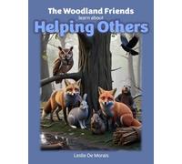 The Woodland Friends Learn About Helping Others