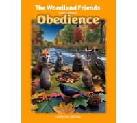 The Woodland Friends Learn About Obedience