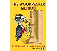 Axel Smith Hans Tikkanen The Woodpecker Method (Copertina rigida)
