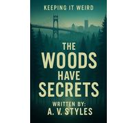 "The Woods Have Secrets": 1