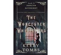 THE WORCESTER WHISPERERS a captivating historical murder mystery set in Victorian England