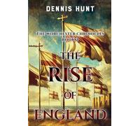 The Worchester Chronicles Book 3: The Rise of England