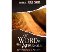 The Word and the Struggle: Jesus Christ