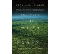 Ursula K Le Guin The Word for World Is Forest (Tascabile)