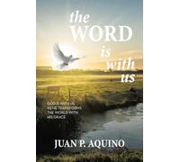 the WORD is with us: GOD IS WITH US AS HE TRANSFORMS THE WORLD WITH HIS GRACE