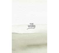 The Word Journal: A Daily S.O.A.P Method: A Year of Spiritual Growth & Reflection