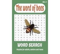 The word of bees Word Search Puzzle Book: Word Searches with Easy to Read Print about The word of Bees, Nature’s Pollinators, Hive Society, Honeycomb ... gift for vacations, holidays, and free times.