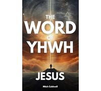 The Word of YHWH: Jesus