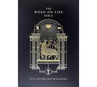 The Word on Fire Bible: Acts, Letters, and Revelation Volume 2