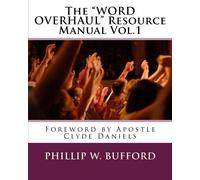 The WORD OVERHAUL Resource Manual Vol.1: Ready Messages for Ministers