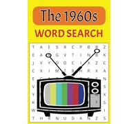 The Word Search Puzzle Book Taking You Back to the 1960s: Word Search Book with Easy-to-Read Print Using Words from the 1960s | 6x9 inches, 110 pages | 50+ puzzles