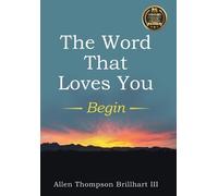 Allen Thompson Brillhart The Word That Loves You (Copertina rigida)