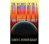 The Words of Dr. L: And Other Stories