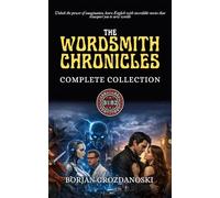 The Wordsmith Chronicles: The Complete Collection
