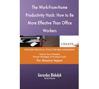 The Work-From-Home Productivity Hack: How to Be More Effective Than Office Workers