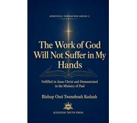 The Work of God Will Not Suffer in my Hand: 2