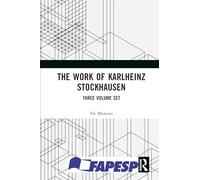 The Work of Karlheinz Stockhausen: Three Volume Set