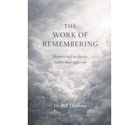 The Work of Remembering: An essay on memory, meaning, and what it takes to carry a life forward.