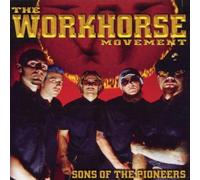 The Workhorse Movement Sons of Pioneers (CD)