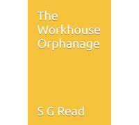 The Workhouse Orphanage