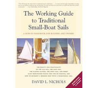 David L Nichols The Working Guide to Traditional Small-Boat Sails (Tascabile)