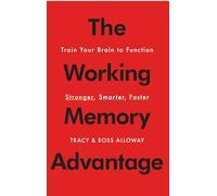 Ross Alloway e Tracy Alloway – The Working Memory Advantage – Tascabile