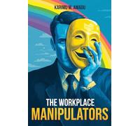 The Workplace Manipulators