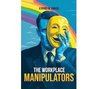 The Workplace Manipulators
