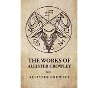 The Works of Aleister Crowley Vol 1 (Tascabile)