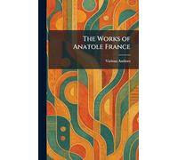 The Works of Anatole France