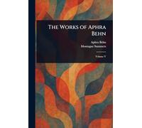 The Works of Aphra Behn