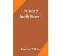 The works of Aristotle (Volume I) (Copertina rigida)