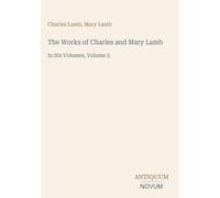 The Works of Charles and Mary Lamb: In Six Volumes, Volume 5