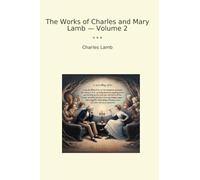 The Works of Charles and Mary Lamb - Volume 2