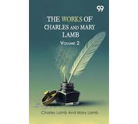 The Works Of Charles And Mary Lamb: Volume 2