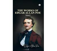 THE WORKS OF EDGAR ALLAN POE Volume II