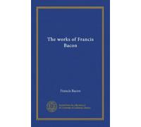 The works of Francis Bacon (v.002)