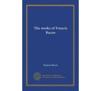 The works of Francis Bacon (v.007)