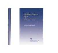 The Works of George Byron: With His Letters and Journals, and His Life, V.6