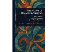 The Works of Honoré De Balzac