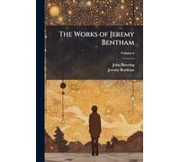 The Works of Jeremy Bentham