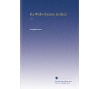 The Works of Jeremy Bentham: V. 10