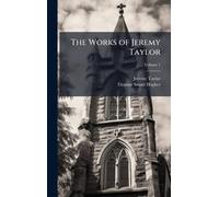 The Works of Jeremy Taylor
