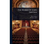 The Works Of John Dryden