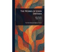 The Works of John Dryden