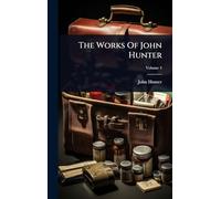 The Works Of John Hunter
