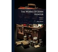 The Works Of John Hunter