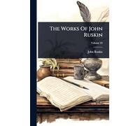 The Works Of John Ruskin