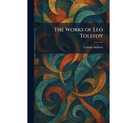 The Works of Leo Tolstoy