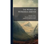 The Works of Petronius Arbiter